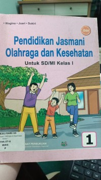 Pendidikan Jasmani Olahraga dan Kesehatan Kelas I