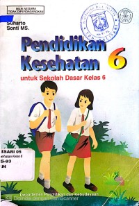 Image of PENDIDIKAN KESEHATAN : UNTUK KELAS 6