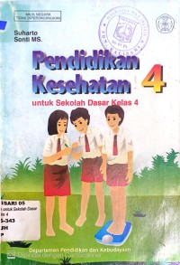 Pendidikan Kesehatan : Untuk Kelas 4 SD