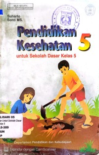 PENDIDIKAN KESEHATAN : UNTUK KELAS 5