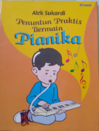 Penuntun Praktid Bermain Pianika