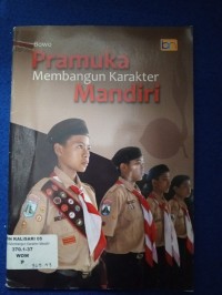 Pramuka Membangun Karakter Mandiri