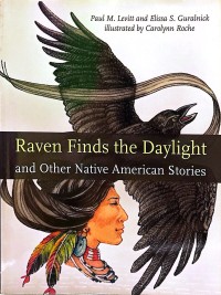 Raven Finds the Daylight and Other Native American Stories