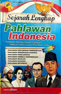 Sejarah Lengkap Pahlawan Indonesia