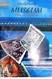 Selayang Pandang : MUSEUM POS INDONESIA