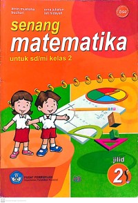 Senang Matematika Untuk SD / MI Kelas 2 Jilid II