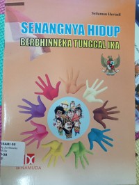 SENANGNYA HIDUP BERBHINNEKA TUNGGAL IKA