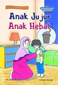 Seri Aku Berakhlak Baik : Anak Jujur Anak Hebat