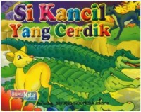 Si Kancil Yang Cerdik