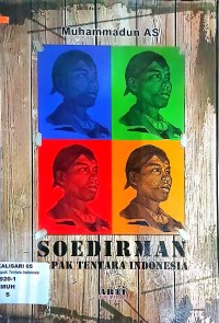 SOEDIRMAN:Bapak Tentara Indonesia