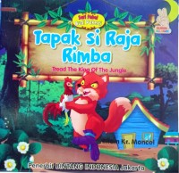 Tapak Si raja Rimba : Tread The King Of The Jungle