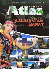 TEMATIK ATLAS : PROVINSI KALIMANTAN BARAT