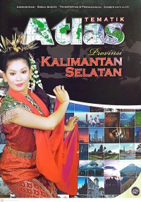 TEMATIK ATLAS : PROVINSI KALIMANTAN SELATAN