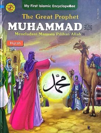 The Great Prophet MUHAMMAD : Meneladani Manusia Pilihan Allah
