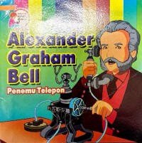 Toko Dunia:Alexander Graham Bell Penemu Telepon