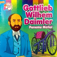 Tokoh Dunia:Gottlieb Wilhem Daimler Penemu Motor