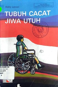 TUBUH CACAT JIWA UTUH