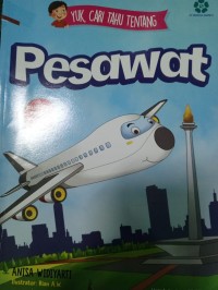 YUK, CARI TAHU TENTANG: PESAWAT